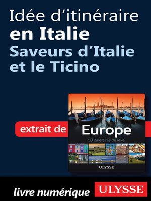 cover image of Idée d'itinéraire en Italie--Saveurs d'Italie et le Ticino